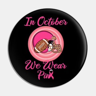 In October We Wear Pink Pin