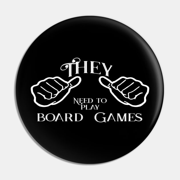 They need to play board games Pin by Edward L. Anderson 