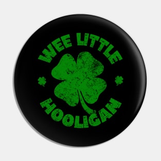 Wee Little Hooligan - Irish St Patrick's Day Funny Pin