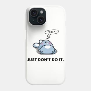 Just dont do It funny lazy sleeping cute rabbit zzz resting home chill Phone Case