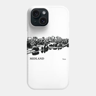 Midland Texas Phone Case