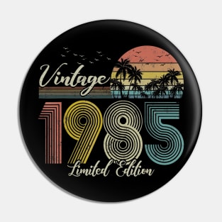 Vintage 1985 Limited Edition Men Women Best Birthday Gift Pin