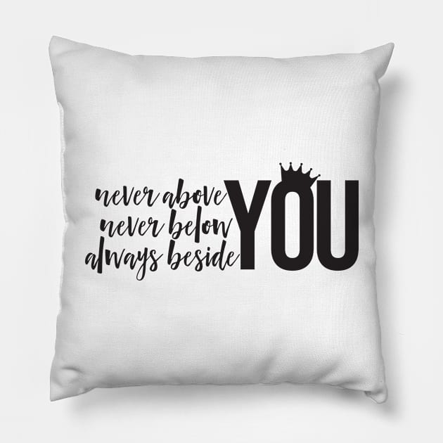 Never Above You 2 Pillow by Kate Stacy