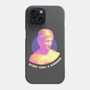 Every Girl a Goddess Phone Case