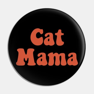 Cat Mama Pin