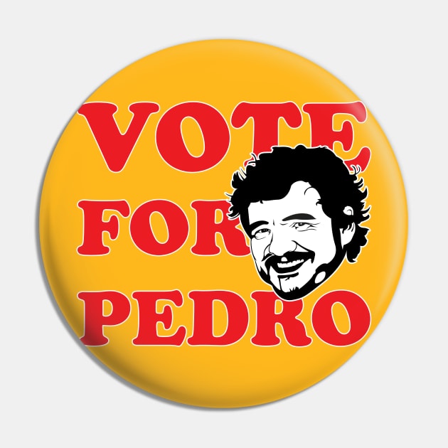 Vote For Pedro! Pin by Fandom Power Podcast Merch Shop