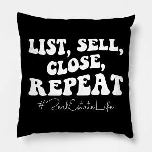 List Sell Close Repeat Retro Real Estate Agent Realtor Saying Pillow