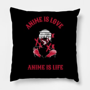 Anime is Love, Anime is Life (White) Pillow