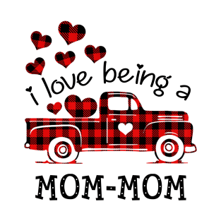 I Love Being Mom-Mom Red Plaid Buffalo Truck Hearts Valentine's Day Shirt T-Shirt