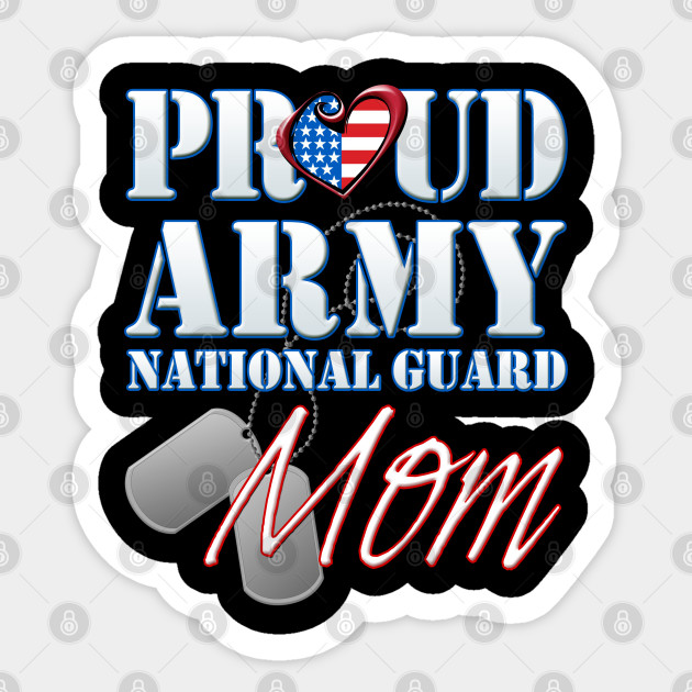 Proud Army National Guard Mom Usa Military Army National Guard Mom Sticker Teepublic