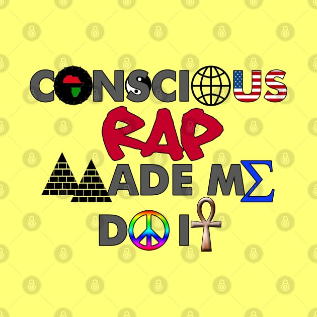 I AM HIP HIP - CONSCIOUS RAP MADE ME DO IT by DodgertonSkillhause