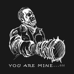 you are mine T-Shirt