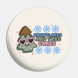 Snowflakes And Tree Cakes Pin
