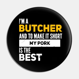 Funny Butcher Quote Pin