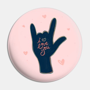 I Love You - Sign Language - Hand Lettering Pin