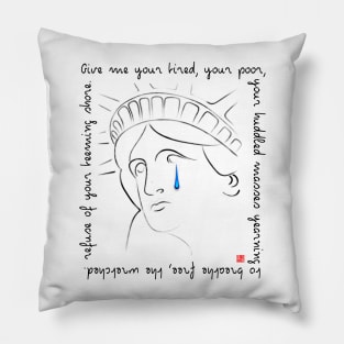 Crying Statue Of Liberty quote. Pillow