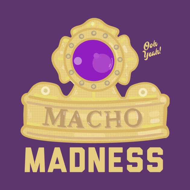 Macho King Madness 2 by WrestleWithHope