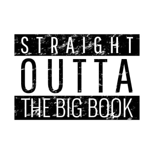 Straight Outta The Big Book - distressed grunge effect T-Shirt