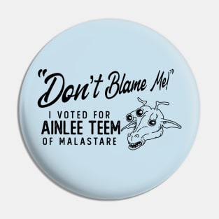 Don't Blame Me! Pin