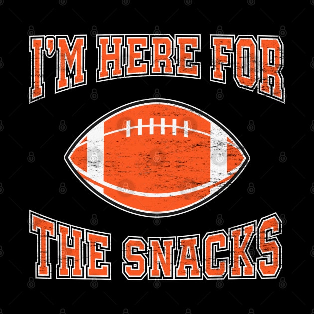 I'm Here For The Snacks: Funny American Football by TwistedCharm