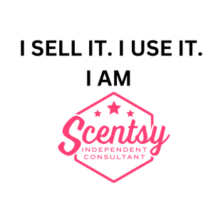 i sell it, i use it, i am scentsy independent consultant T-Shirt
