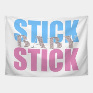 Stick baby stick Tapestry