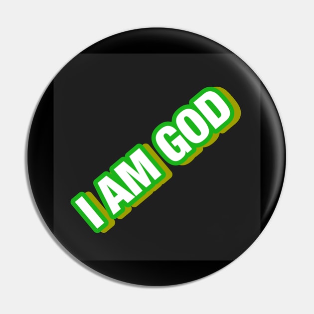 I AM GOD Pin by IBMClothing