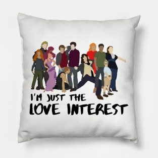 Movie character I’m just the love interest Pillow