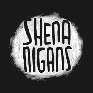 Irish Slang: Shenanigans, Funny Irish T-Shirt