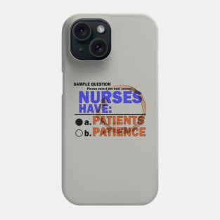 Nurse's Patience Phone Case