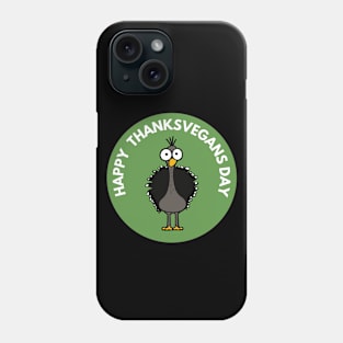 "ThanksVegans" Turkey Tee: A Twist on Thanksgiving! Phone Case