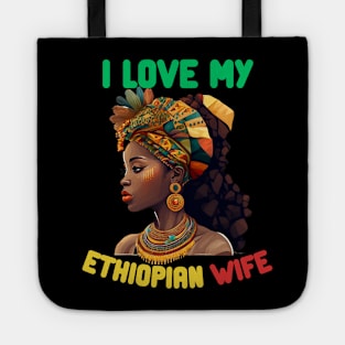 I Love My Ethiopian Wife Tote