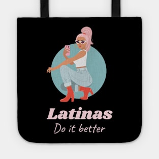 Latinas do it better Tote