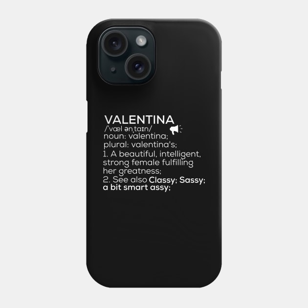 Valentina Name Valentina Definition Valentina Female Name Valentina Meaning Phone Case by TeeLogic