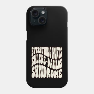 Everything Hurts - Ehlers-Danlos Syndrome Awareness Retro White Phone Case