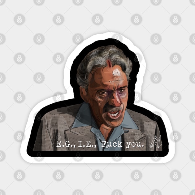 Get Shorty: E.G. I.E. F.U. Magnet by 51Deesigns