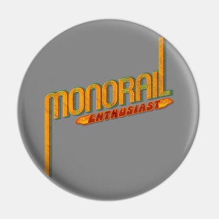 Monorail Enthusiast 70's Pin