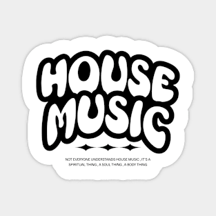 HOUSE MUSIC - Bubble Font Two Tone (Black) Magnet