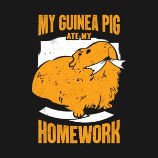 My Guinea Pig Ate My Homework Animal Lover Gift T-Shirt