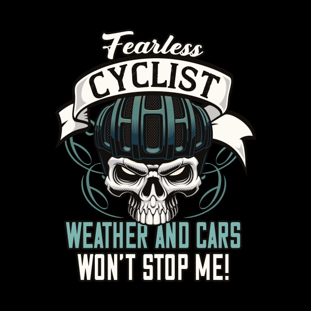 Fearless Cyclist Skull Biker by Foxxy Merch