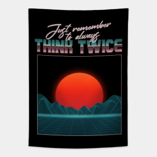 play 80s remember to always think twice Tapestry