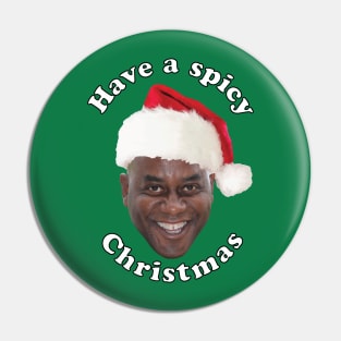 Ainsley Harriott - Have A Spicy Christmas Pin