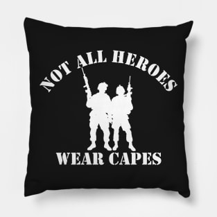 Not All Heroes Wear Capes (white) Pillow