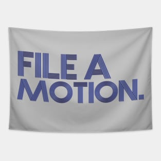 File a motion. Tapestry