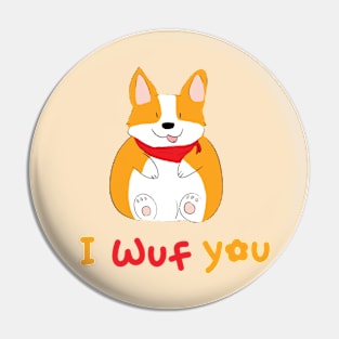 Corgi - I Wuf You Pin