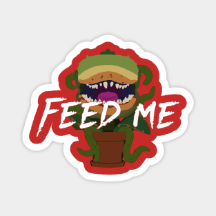 Feed Me - Little Shop of Horrors Magnet