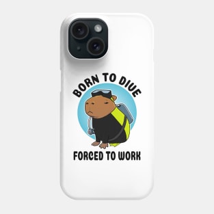 Born to dive forced to work Capybara Scuba Diver Phone Case