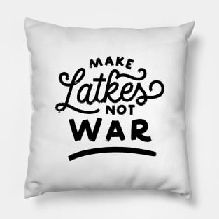 Latkes Not War Pillow