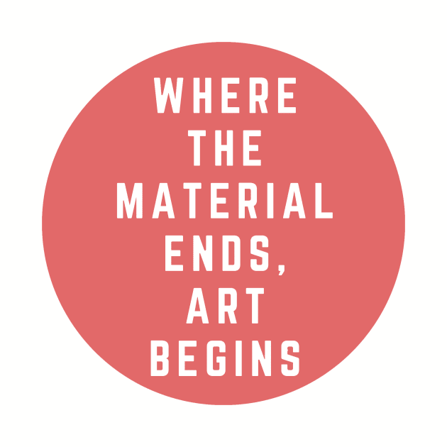 Where the material ends, art begins. by bunlinked