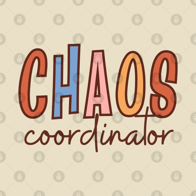 Chaos Coordinator, Vintage Mothers Day, Mama Life by WaBastian